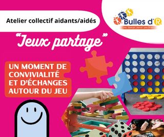 Atelier collectif Jeux Partage de Bulles d'R